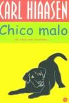 CHICO MALO (BUTXACA GRAN) | 9788466309080 | HIAASEN, CARL