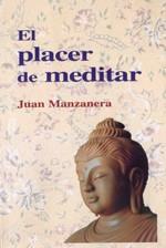 PLACER DE MEDITAR, EL | 9788486615659 | MANZANERA, JUAN