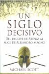 SIGLO DECISIVO UN | 9788466640886 | SCOTT, MICHAEL