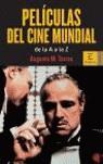 PELICULAS DEL CINE MUNDIAL | 9788467019483 | TORRES, AUGUSTO M.