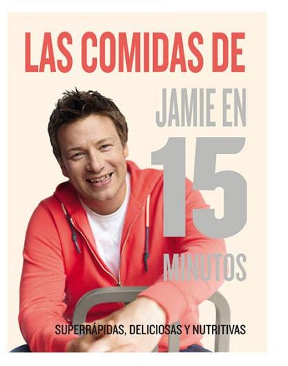 LAS COMIDAS DE JAMIE EN 15 MINUTOS | 9788415541493 | OLIVER , JAMIE