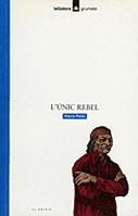 UNIC REBEL, L' (GRUMETS) | 9788424681838 | PELOT, PIERRE