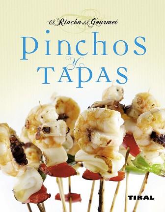 PINCHOS Y TAPAS | 9788499280462 | VV. AA.