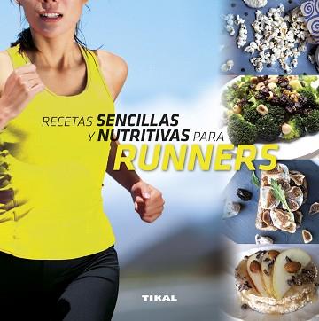 RECETAS SENCILLAS Y NUTRITIVAS PARA RUNNERS | 9788499284064 | GONZÁLEZ HERNÁNDEZ, GUADALUPE