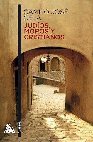 JUDIOS MOROS Y CRISTIANOS | 9788423344024 | CAMILO JOSE CELA