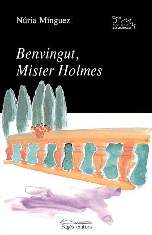 BENVINGUT MISTER HOLMES | 9788479358723 | MINGUEZ, NURIA