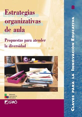 ESTRATEGIAS ORGANIZATIVAS DE AULA | 9788478272532 | VARIS