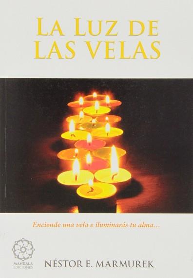 LA LUZ DE LAS VELAS | 9788483521571 | MARMUREK, NÉSTOR