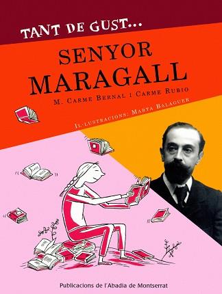 TANT DE GUST ... SENYOR MARAGALL | 9788484158349 | BERNAL, M.CARME / RUBIO, CARME