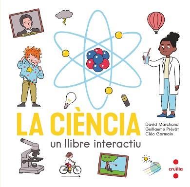 CIÈNCIA. UN LLIBRE INTERACTIU | 9788466150354 | MARCHAND, DAVID / PRÉVÔT, GUILLAUME