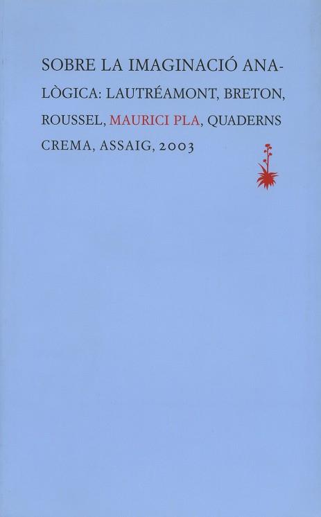 SOBRE LA IMAGINACIO ANALOGICA (CATALA) | 9788477273936 | PLA, MAURICI