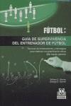 FUTBOL GUIA SUPERVIVENCIA DEL ENTRENADOR | 9788480197106 | WARREN, WILLIAM E./DANNER, GEORGE D.