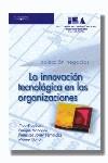 INNOVACION TECNOLOGICA EN LAS ORGANIZACIONES, LA | 9788497322560 | MANDADO, E./FERNANDEZ, F.J.