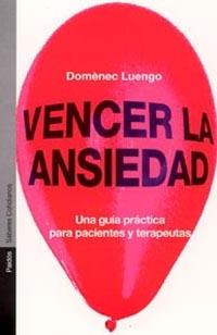 VENCER LA ANSIEDAD | 9788449313448 | LUENGO, DOMENEC