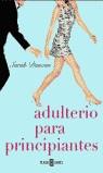 ADULTERIO PARA PRINCIPIANTES | 9788401315800 | SARAH DUNCAN