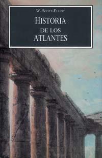 HISTORIA DE LOS ATLANTES | 9788477203353 | ELLIOT, W. SCOTT