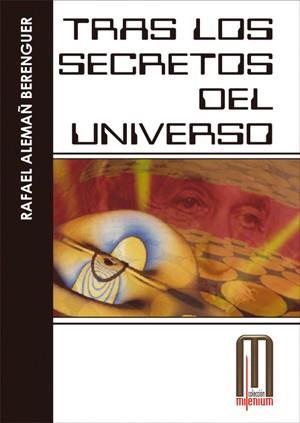 TRAS LOS SECRETOS DEL UNIVERSO | 9788495495082 | ALEMAÑ BERENGUER, RAFAEL