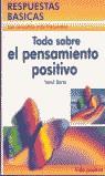 TODO SOBRE EL PENSAMIENTO POSITIVO | 9788479274474 | BARTA, YAMIL