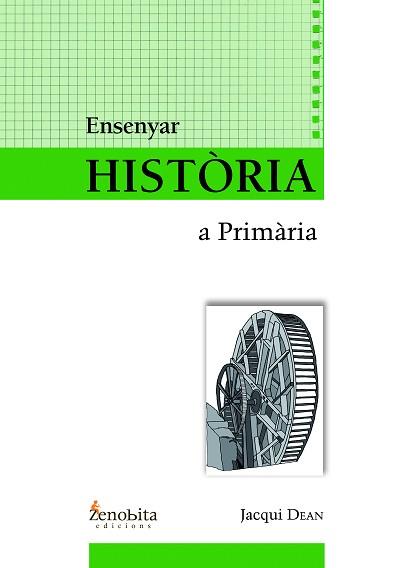 ENSENYAR HISTORIA A PRIMARIA | 9788492571055 | DEAN, JACQUI