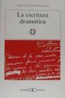 ESCRITURA DRAMATICA, LA | 9788470397974 | ALONSO DE SANTOS, JOSE LUIS