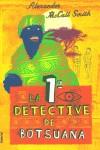 PRIMERA DETECTIVE DE BOTSUANA, LA | 9788495618382 | MCCALL SMITH, ALEXANDER