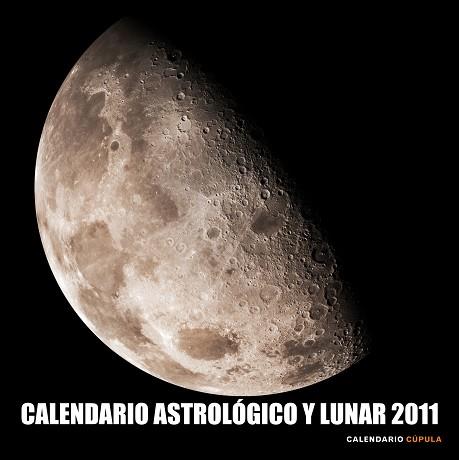 CALENDARIO ASTROLOGICO Y LUNAR 2011 | 9788448068264 | AA. VV.