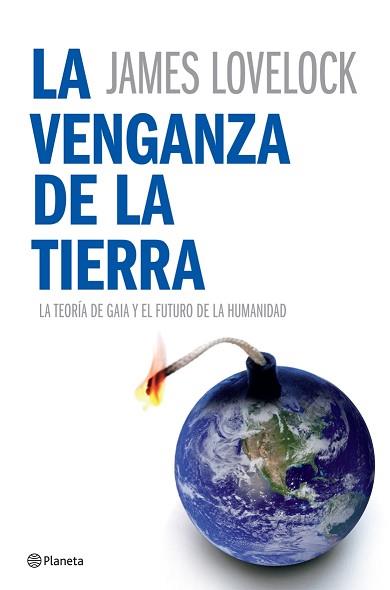 VENGANZA DE LA TIERRA LA | 9788408070283 | LOVELOCK, JAMES