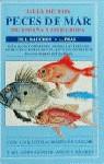 GUIA DE LOS PECES DE MAR DE ESPAÑA Y DE EUROPA | 9788428206853 | BAUCHOT, M. L. ; PRAS, A.