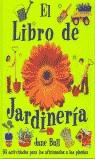 LIBRO DE JARDINERIA, EL | 9788427246706 | BULL, JANE