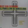 MIES VAN DER ROHE EL PABELLON DE BARCELONA | 9788425216015 | SOLA MORALES, IGNASI