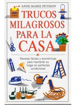 TRUCOS MILAGROSOS PARA LA CASA | 9788428210942 | PEYSSON,ANNE-MARIE