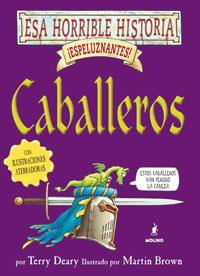 CABALLEROS | 9788478718795 | DEARY, TERRY