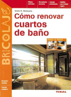 COMO RENOVAR CUARTOS DE BAÑO | 9788430596690 | HEIMANN, ERICH H.