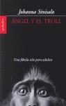 ANGEL Y EL TROLL ( UNA FABULA SOLO PARA ADULTOS ) | 9788496071551 | SINISALO, JOHANNA