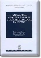 INNOVACION PEQUEÑA EMPRESA Y DESARROLLO LOCAL EN ESPAÑA | 9788447015054 | ALONSO RODRIGUEZ, JOSE ANTONIO