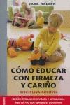 CÓMO EDUCAR CON FIRMEZA Y CARIÑO | 9788497990332 | NELSEN, JANE