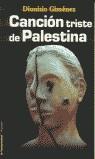 CANCION TRISTE DE PALESTINA | 9788479489779 | GIMENEZ, DIONISIO