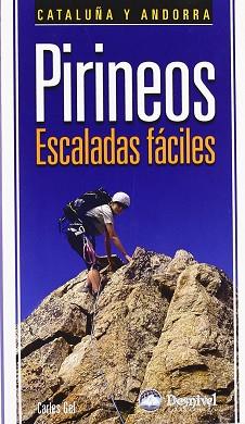 PIRINEOS ESCALADAS FACILES ( CATALUÑA Y ANDORRA ) | 9788498291681 | GEL, CARLES