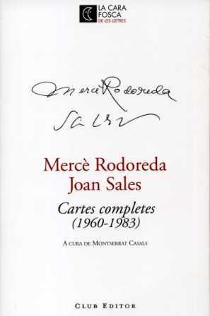 CARTES COMPLETES ( 1960-1983 ) MERCE RODOREDA/JOAN SALES | 9788473291316 | CASALS, MONTSERRAT