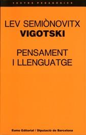 PENSAMENT I LLENGUATGE | 9788476022573 | VIGOTSKII, LEV SEMENOVICH