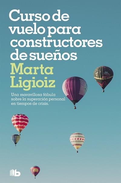 CURSO DE VUELO PARA CONSTRUCTORES DE SUEÑOS | 9788498728149 | LIGIOIZ, MARTA