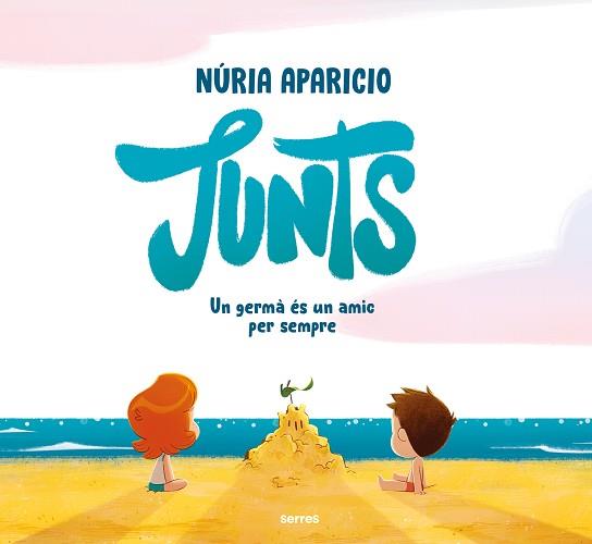 JUNTS: UN GERMÀ ÉS UN AMIC PER SEMPRE | 9788427244856 | APARICIO, NÚRIA