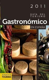 GUIA DEL TURISMO GASTRONOMICO EN ESPAÑA 2011 | 9788497769525 | VARIS