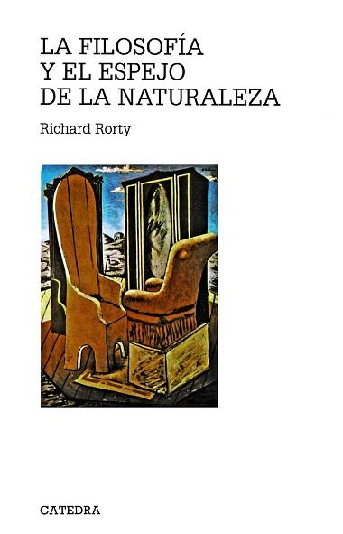 FILOSOFIA Y EL ESPEJO DE LA NATURALEZA LA | 9788437604329 | RORTY, RICHARD
