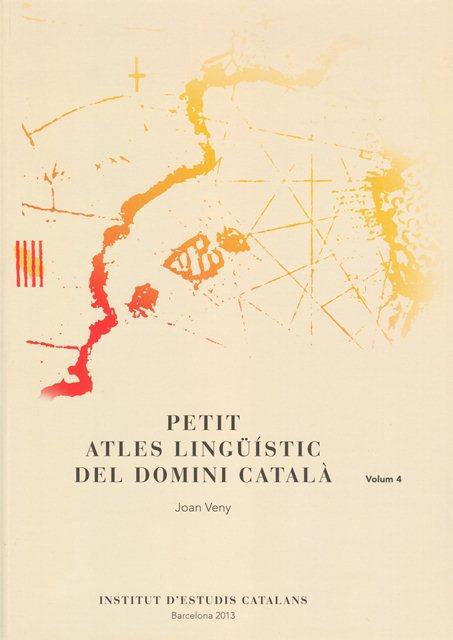 PETIT ATLES LINGÜISTIC DEL DOMINI CATALA VOL-04.INSTITUT ESTUDIS CATALANS | 9788499651996 | VENY, JOAN