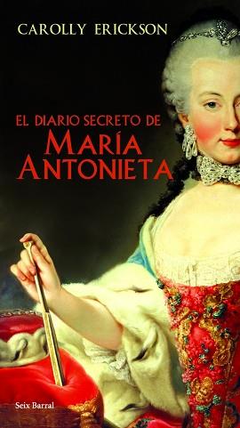 DIARIO SECRETO DE MARIA ANTONIETA EL | 9788432231605 | ERICKSON, CAROLLY