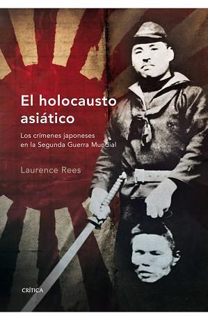 HOLOCAUSTO ASIATICO | 9788498920352 | REES, LAURENCE