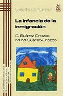 INFANCIA DE LA INMIGRACION, LA | 9788471124715 | SUAREZ OROZCO, C.