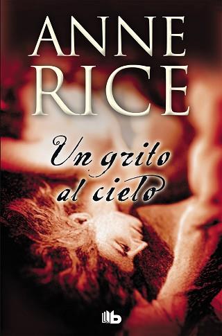 GRITO EN EL CIELO UN | 9788498725148 | RICE,ANNE