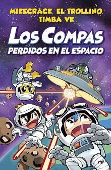 COMPAS PERDIDOS EN EL ESPACIO | 9788427048348 | MIKECRACK, EL TROLLINO Y TIMBA VK